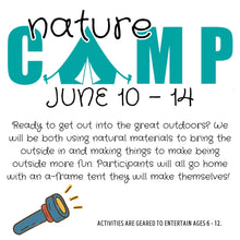 Load image into Gallery viewer, Nature Camp 6/10 - 6/14
